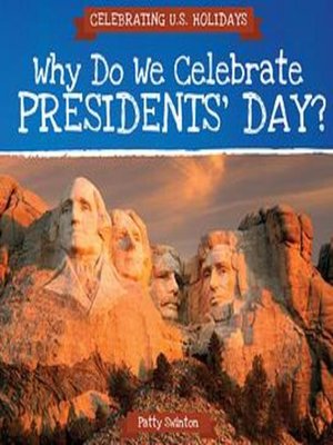 cover image of Why Do We Celebrate Presidents' Day?